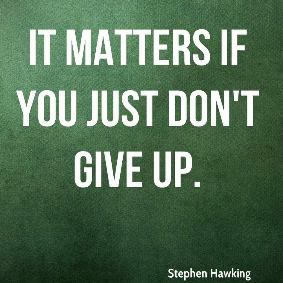 stephen-hawking-quote-it-matters-if-you-just-dont-give-up stephen-hawking-quote-it-matters-if-you-just-dont-give-up
